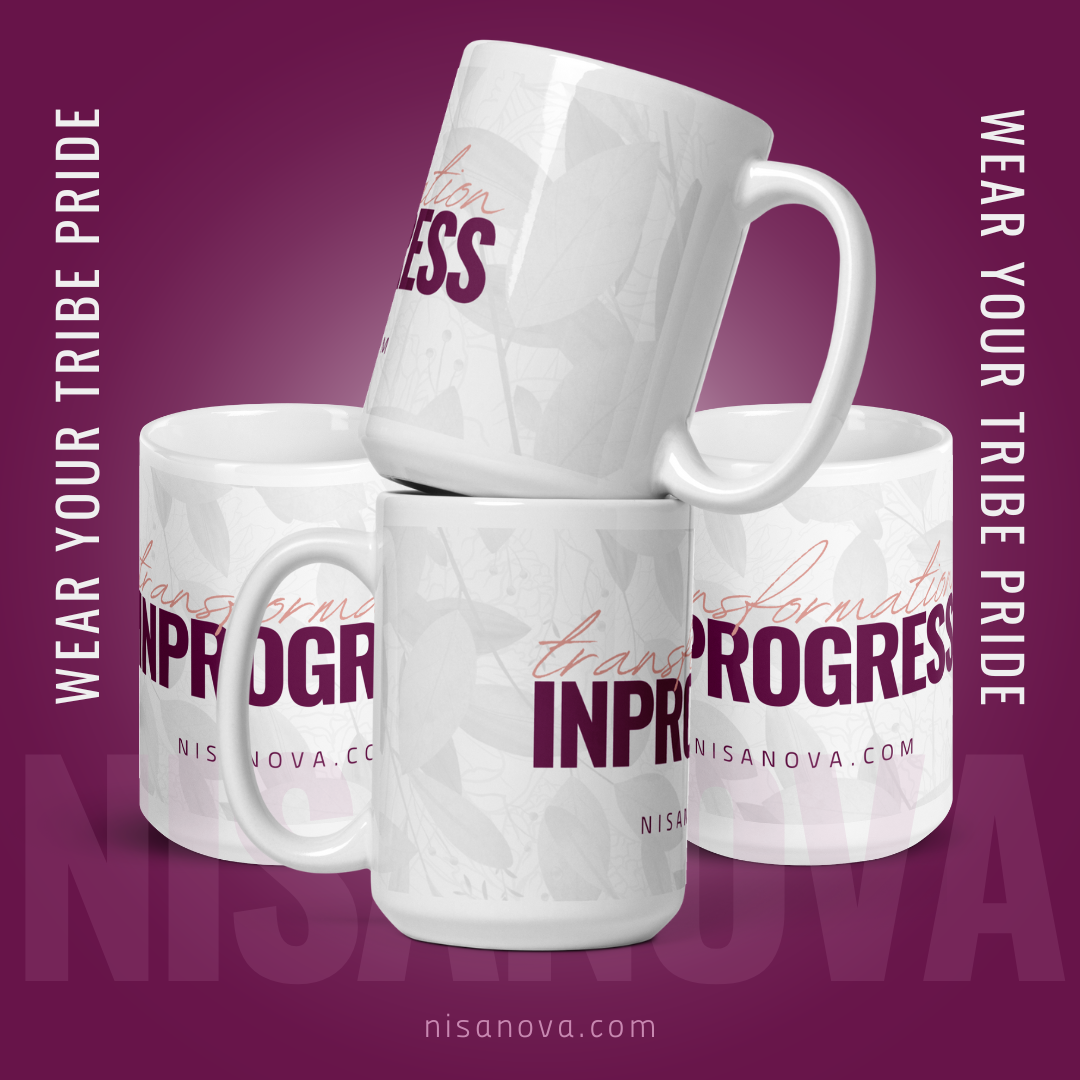 NisaNova Transformation In Progress Mug