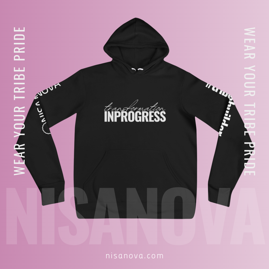 NisaNova Transformation In Progress Unisex hoodie